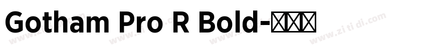 Gotham Pro R Bold字体转换